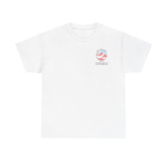 FOR SUCH A TIME AS THIS – Travel Unlimited Tee