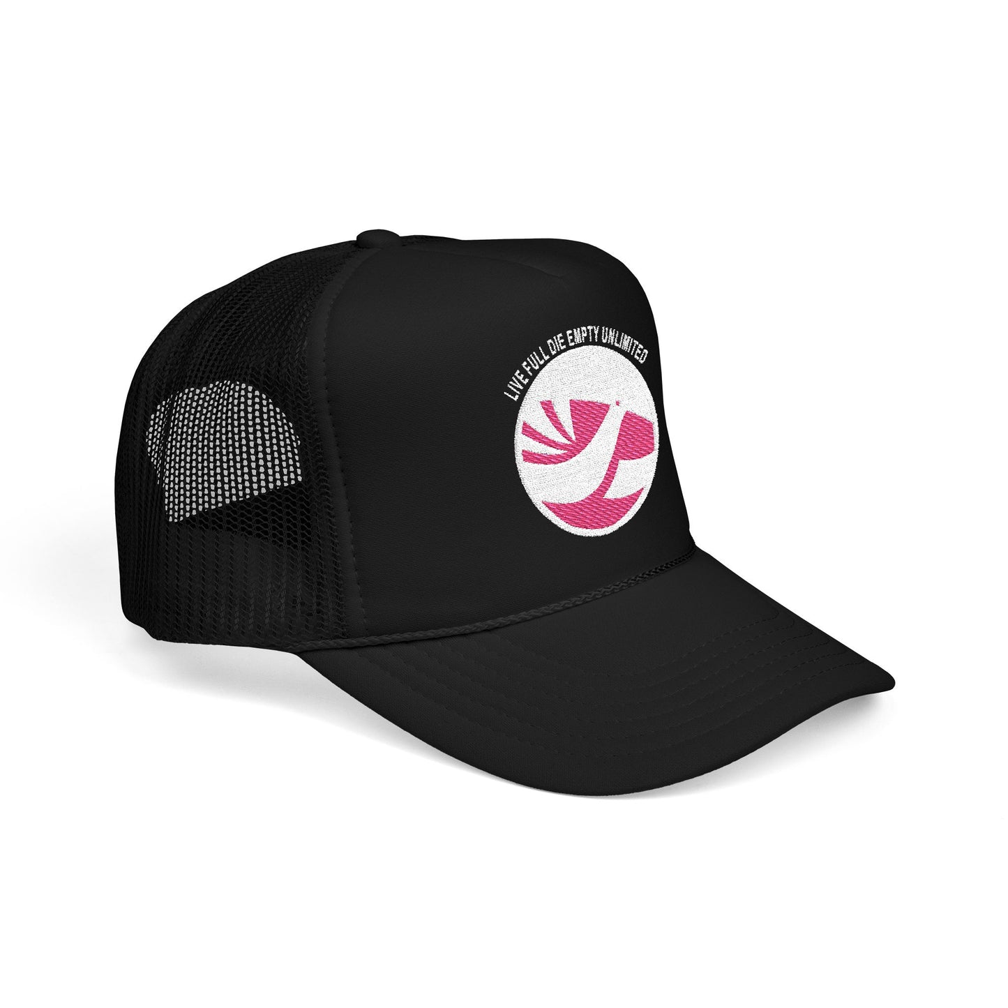 LIVE FULL DIE EMPTY TRUCKER HAT (Embroidered)
