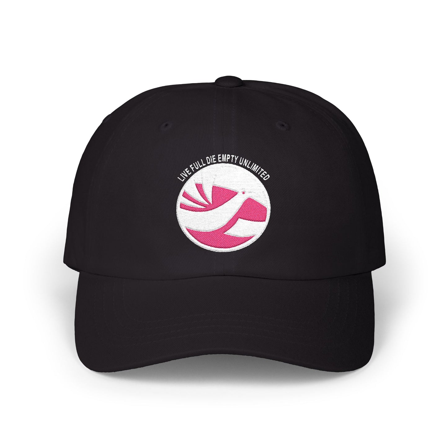 Live Full Die Empty Dad Hat (Embroidered)